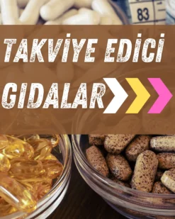 Takviye Edici Gıdalar
